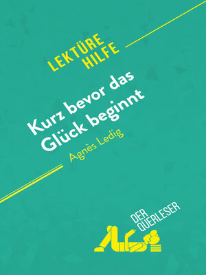 cover image of Kurz bevor das Glück beginnt von Agnès Ledig (Lektürehilfe)